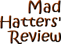 mad hatters' review